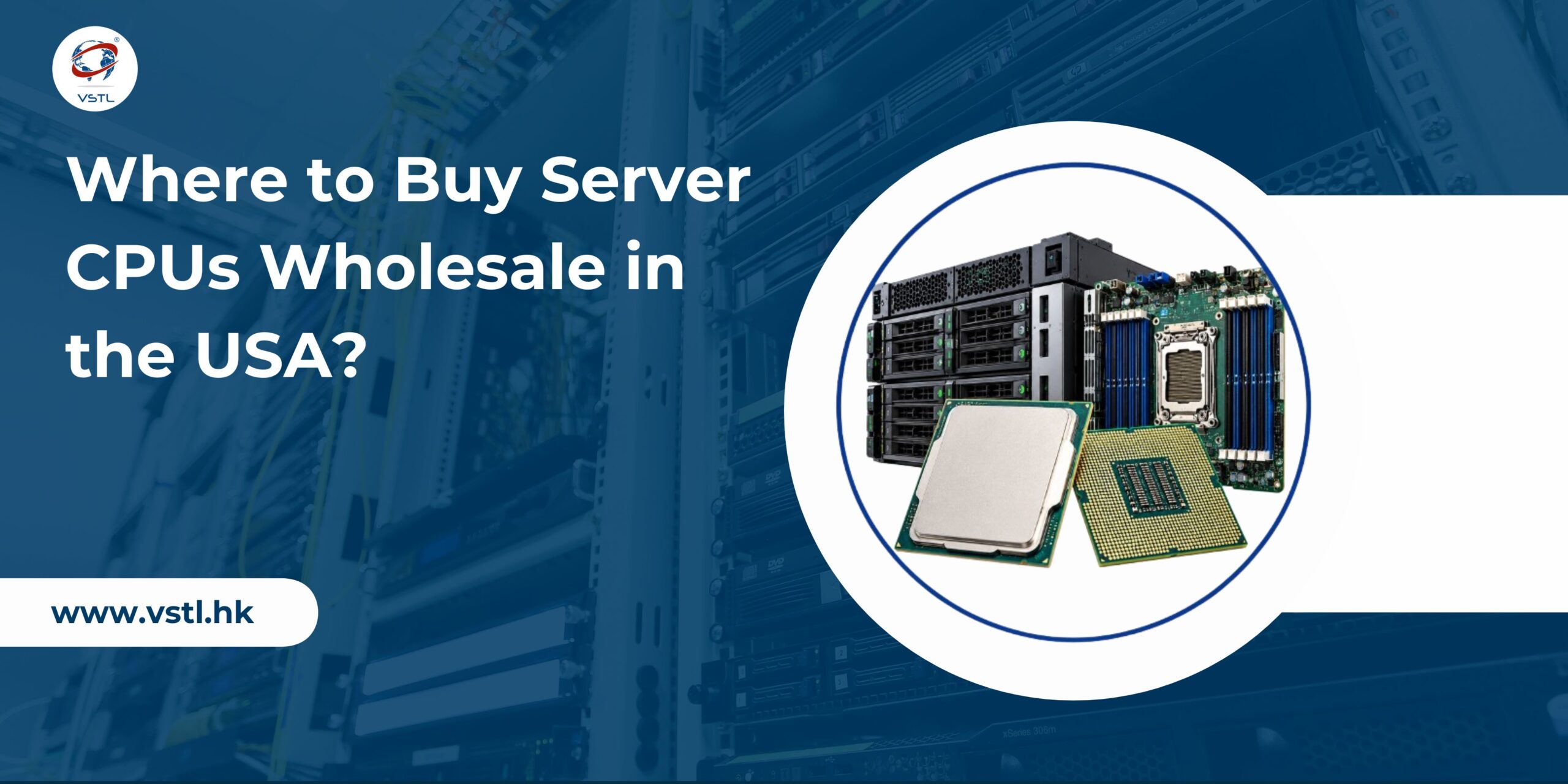 Where to Buy Server CPUs Wholesale in the USA